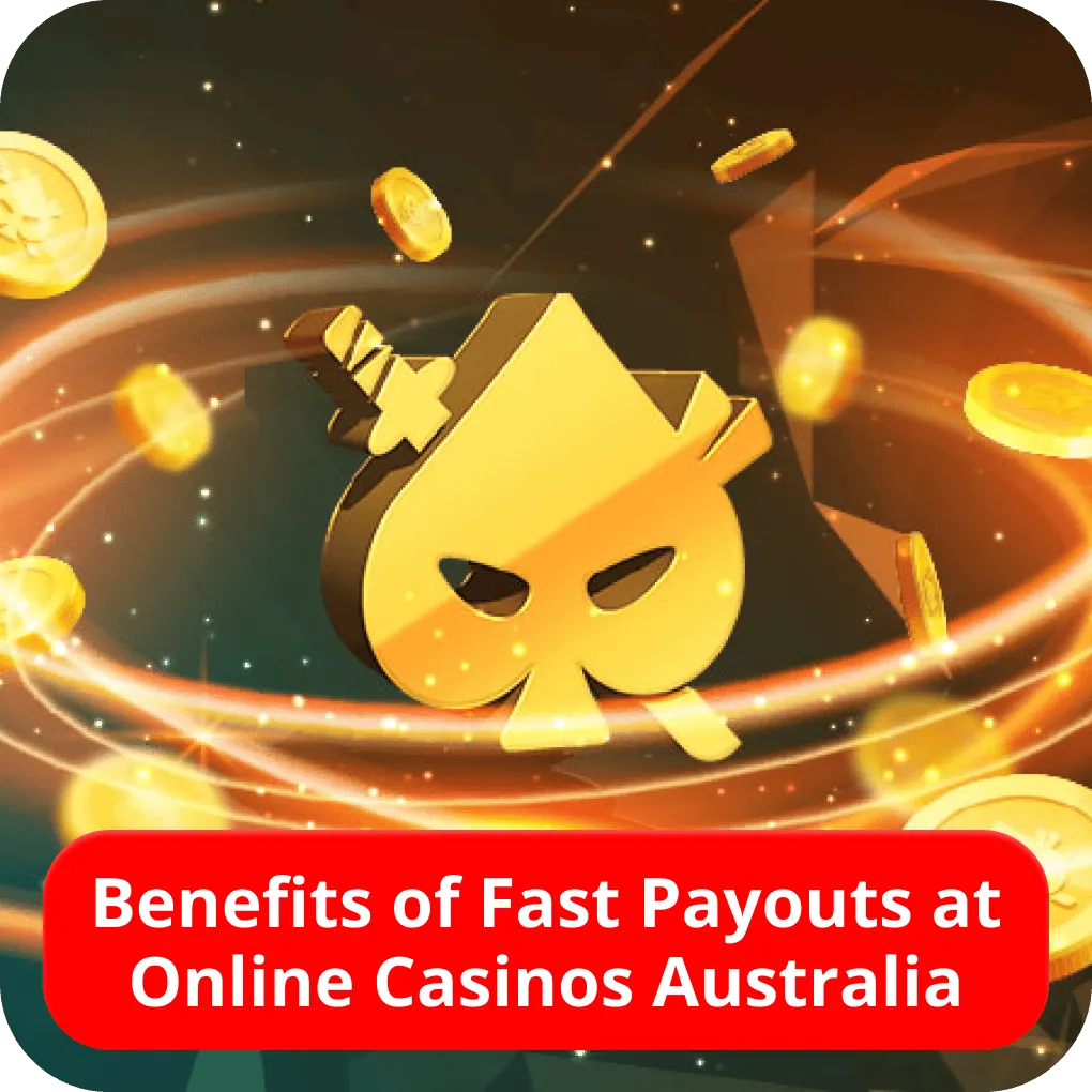 Benefits of Fast Payouts at Online Casinos Australia 