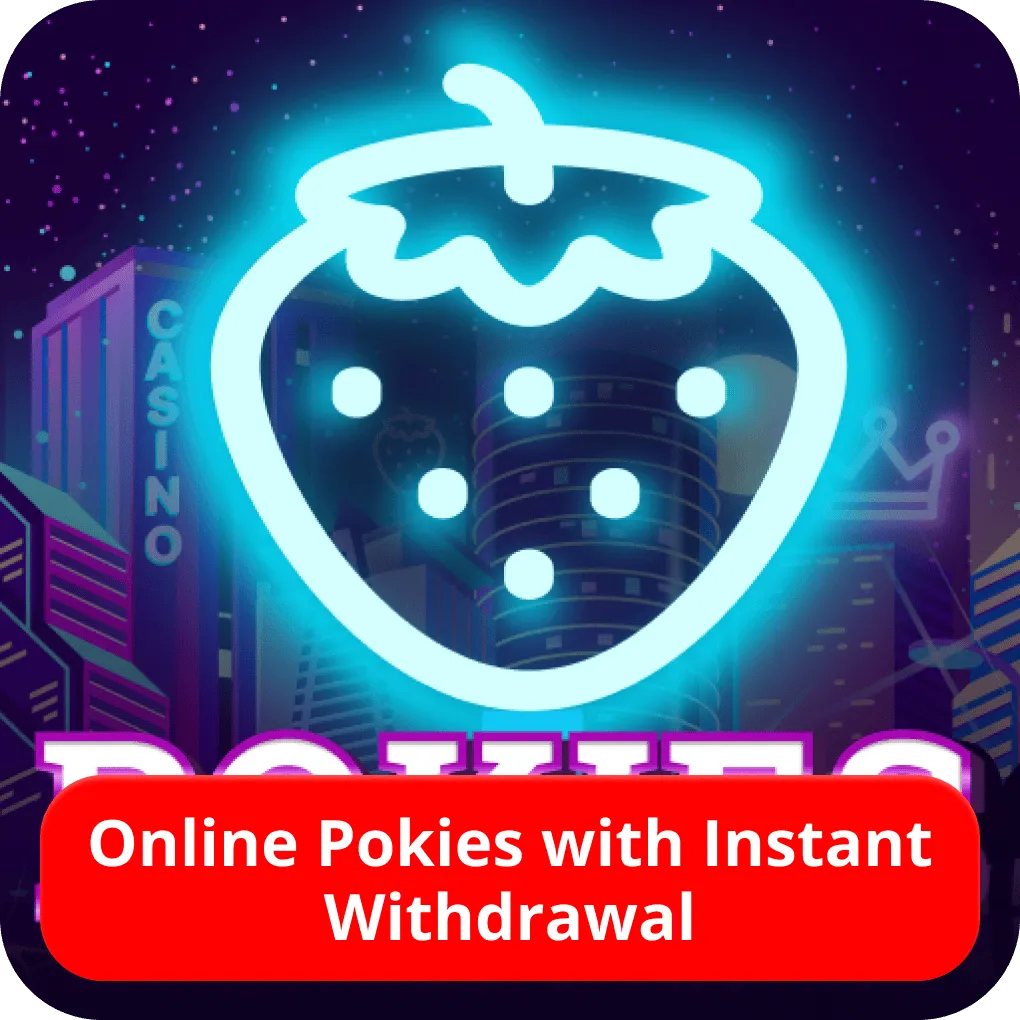 Online Pokies with Instant Withdrawal 