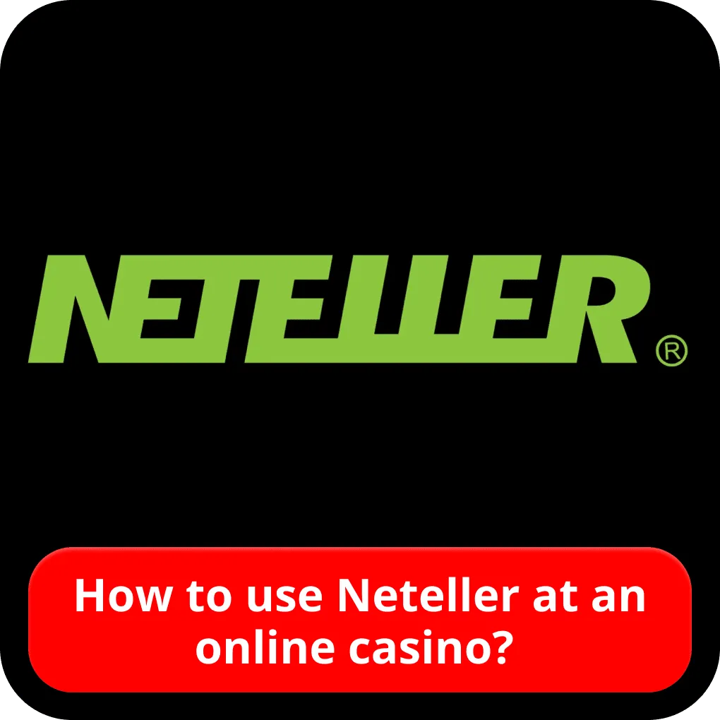 How to use Neteller at an online casino? 