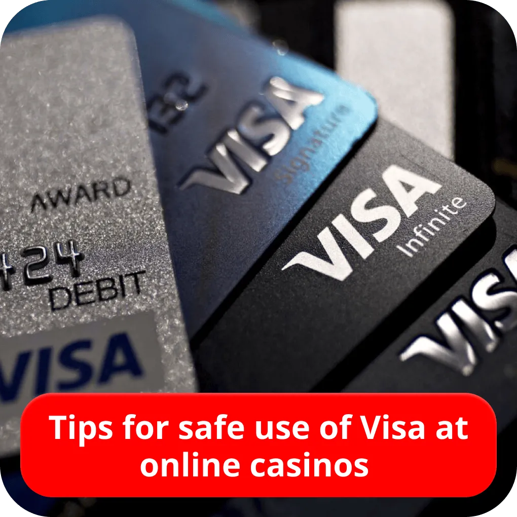 Tips for safe use of Visa at online casinos