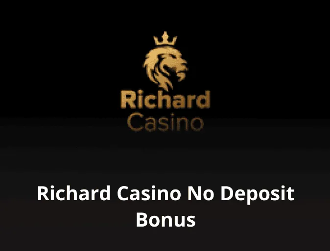 Richard Casino No Deposit Bonus